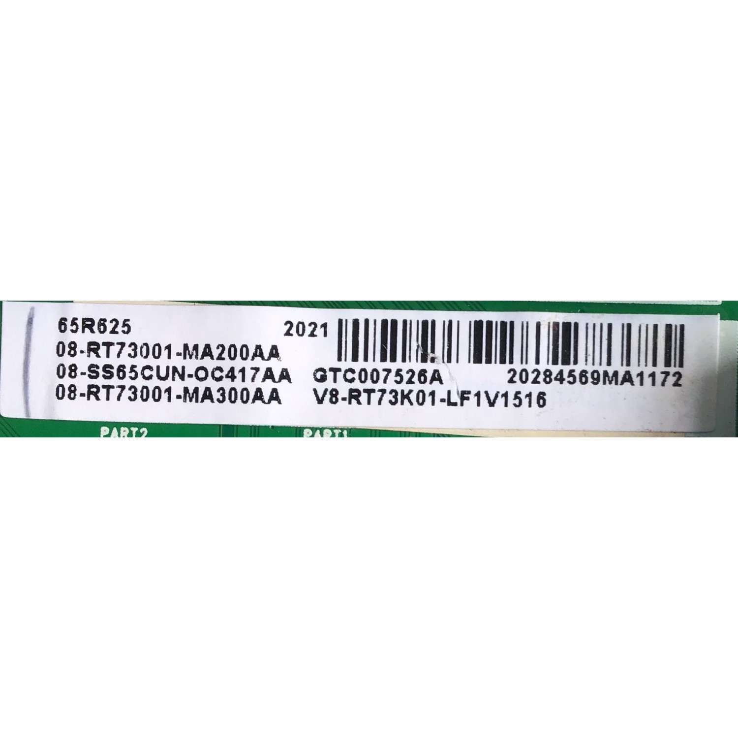 KIT DE TARJETAS PARA TV TCL / MAIN 08-SS65CUN-OC417AA / 40-RT73H1-MAA2HG / FUENTE 08-P301W0L-PW200AC / 40-P301HL-PWA1CG / T-CON LJ94-43586B / 18Y_RAHU11P2TA4V0.0 / LED DRIVER 08-DC71C4L-DR200AB / 40-DC700L-DRB4LG / PANEL LVU650NDBL SD9W04 / MODELO 65R625 - Imagen 5